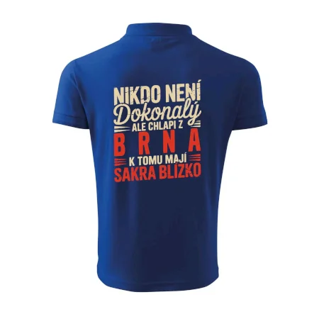 Nikdo není dokonalý ale chlapi z Brna k tomu mají sakra blízko