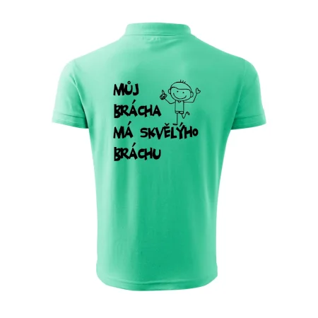 Můj brácha má skvělýho bráchu