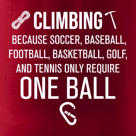Climbing beacause one ball