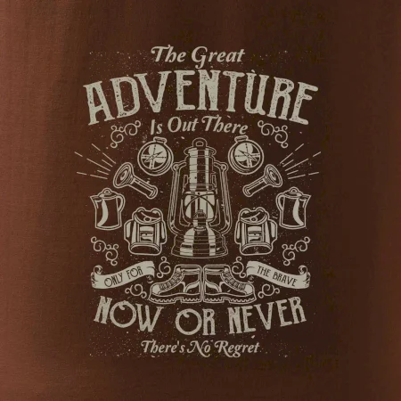 The Great Adventure now or never