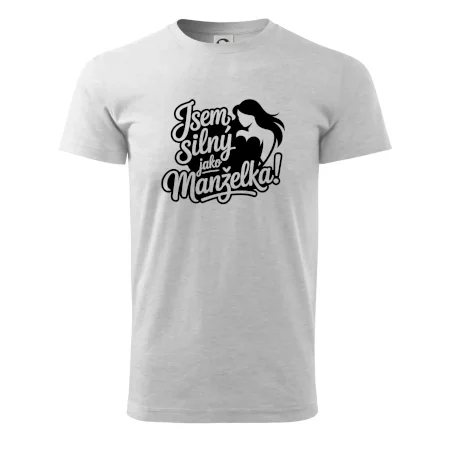 Jsem silný jako manželka