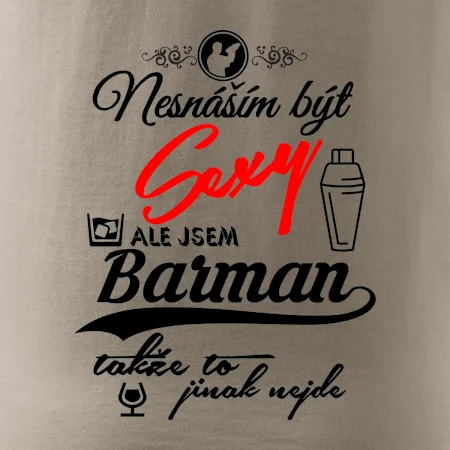 Nesnáším být sexy - barman