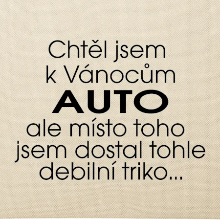 Chtěl jsem k Vánocům auto