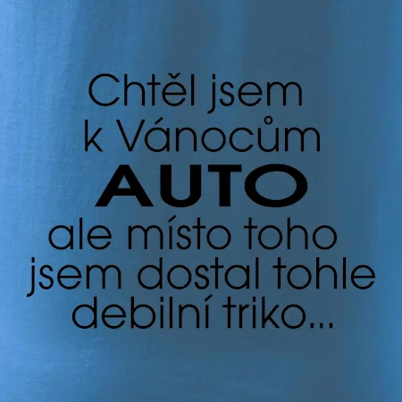 Chtěl jsem k Vánocům auto