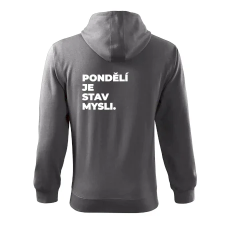 PONDĚLÍ JE STAV MYSLI.