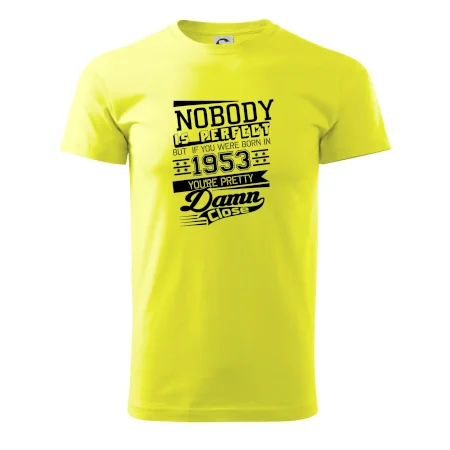 Nobody is perfect - 1953