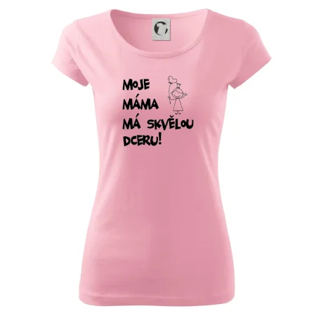 Moje máma má skvělou dceru