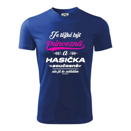 Je těžké být princezna - Hasička