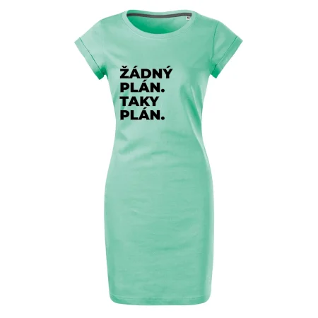ŽÁDNÝ PLÁN. TAKY PLÁN.
