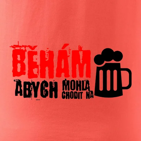 Běhám abych mohla chodit na pivo