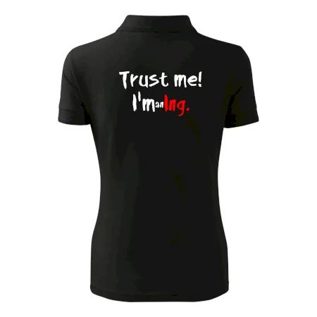 Trust me I´m an Ing. / Věř mi jsem Ing.