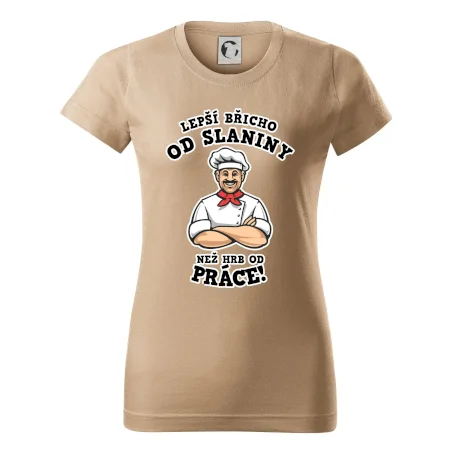 Lepší břicho od slaniny než hrb od práce