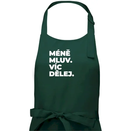 MÉNĚ MLUV. VÍC DĚLEJ.