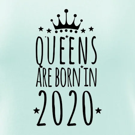 Queens are born in 2020