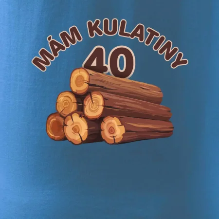 Mám kulatiny 40