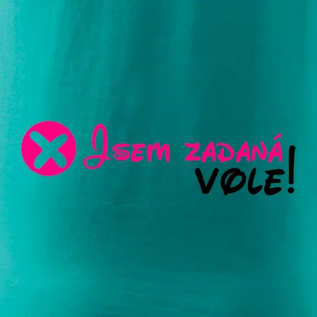 Jsem zadaná! Vole!