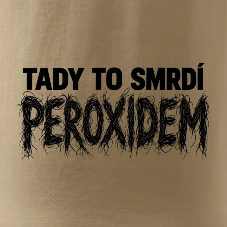 Tady to smrdí peroxidem