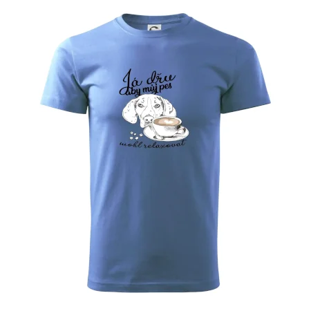 Jezevčík - Já dřu, aby můj pes mohl relaxovat