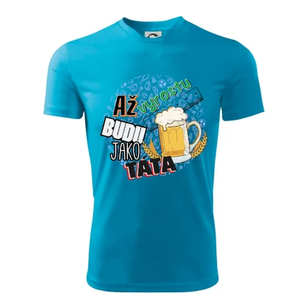 Až vyrostu budu jako táta - pivo