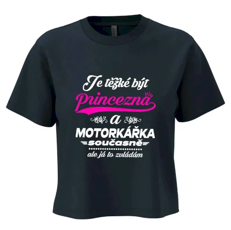 Je těžké být princezna - motorkářka