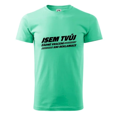 Jsem tvůj žádné vracení