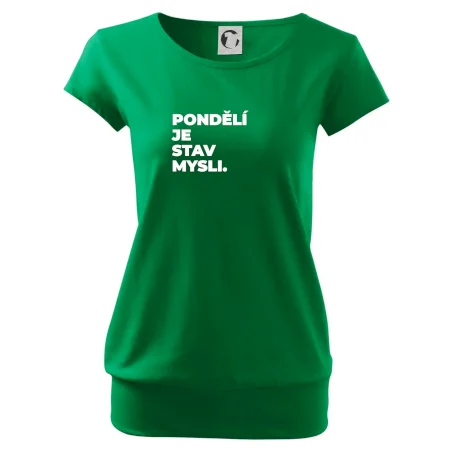 PONDĚLÍ JE STAV MYSLI.