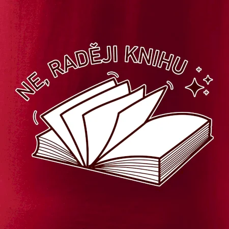 Ne, raději knihu
