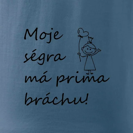 Moje ségra má prima bráchu!