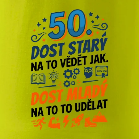 Dost starý na to vědět jak 50 - barevný
