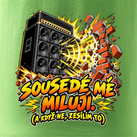Sousedé mě milují