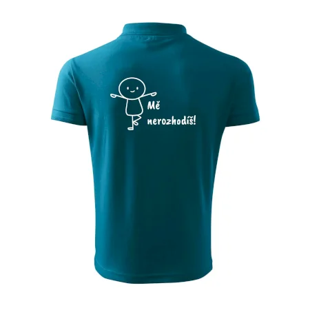 Mě nerozhodíš