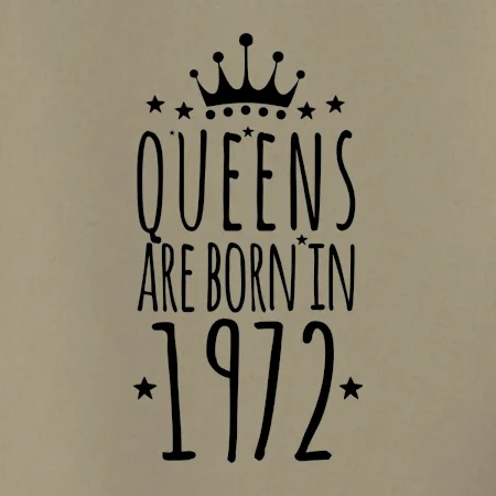Queens are born in 1972