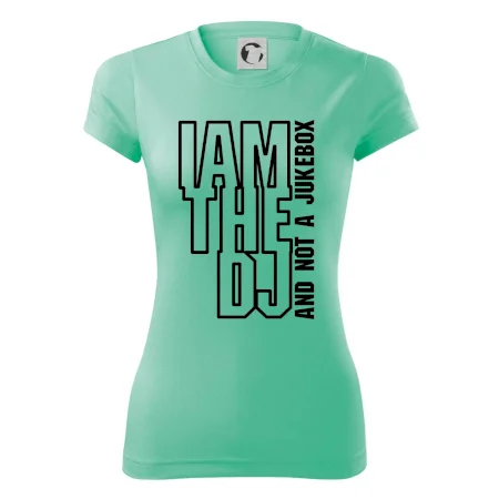Iam the dj and not a jukebox na výšku