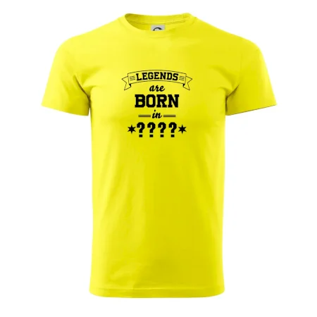 Legends are born in (tvůj měsíc narození)