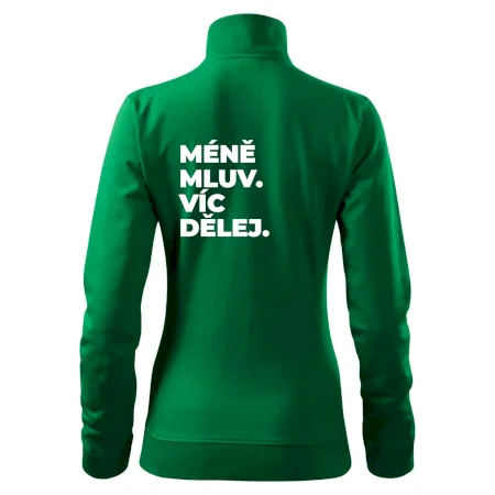 MÉNĚ MLUV. VÍC DĚLEJ.