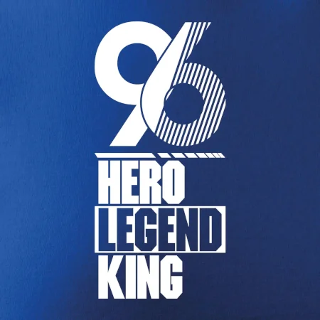 Hero, Legend, King / Queen  1996