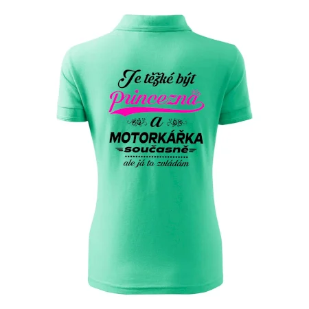 Je těžké být princezna - motorkářka