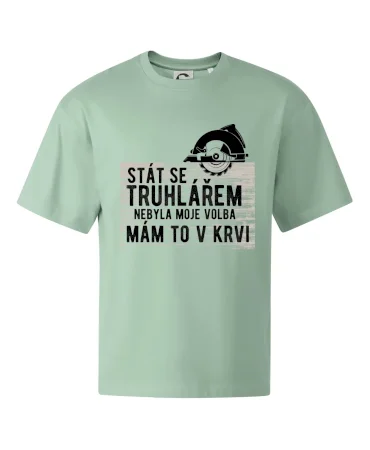 Stát se truhlářem nebyla moje volba