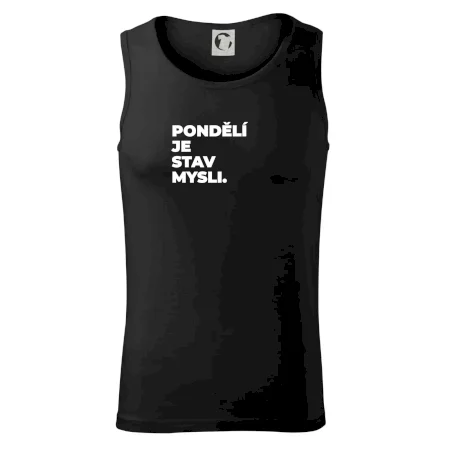 PONDĚLÍ JE STAV MYSLI.