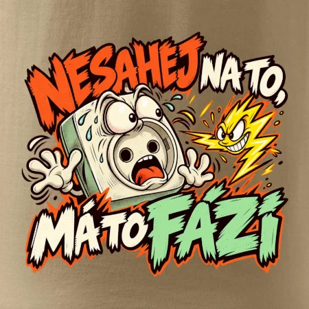 Nesahej na to má to fázi