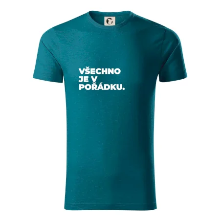 VŠECHNO JE V POŘÁDKU.