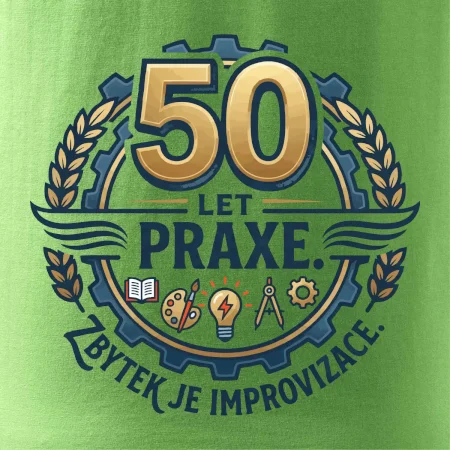 50 let praxe - zbytek je improvizace