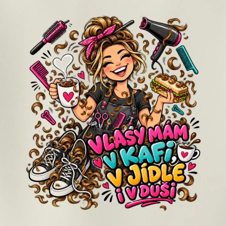 Vlasy mám v kafi v jídle i v duši