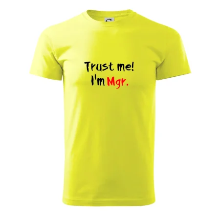 Trust me I´m  Mgr. / Věř mi jsem Magistr.
