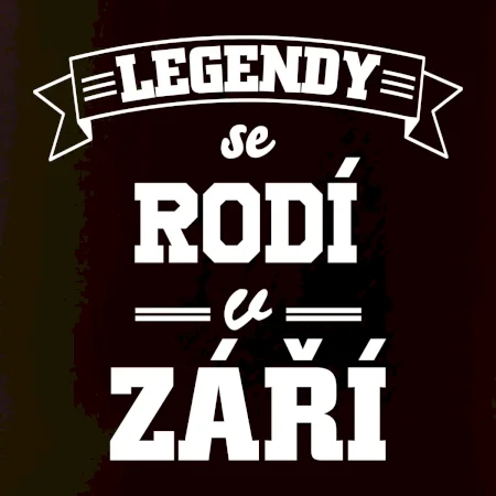 Legendy se rodí v září