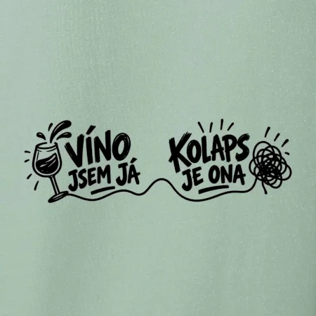 Víno jsem já a kolaps je ona