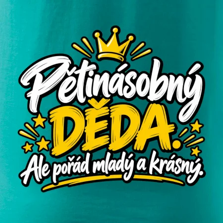 Pětinásobný děda - Ale pořád mladý a krásný