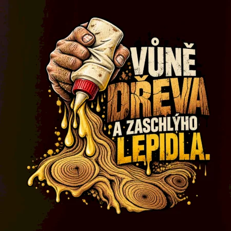 Vůně dřeva a zaschlýho lepidla - kapající lepidlo a letokruhy