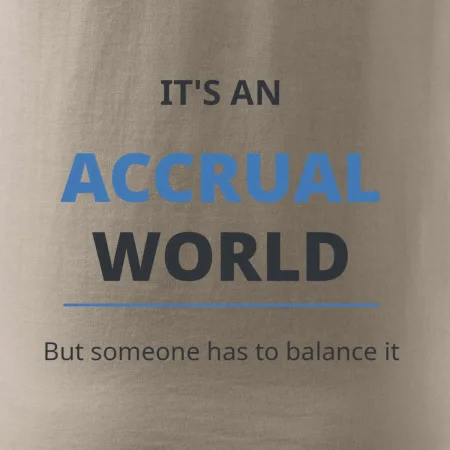 Its an accrual world