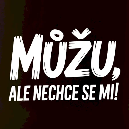Můžu, ale nechce se mi